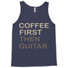 coffee then guitar Tank Top