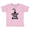 drop base Toddler T-shirt