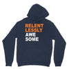 relentlessly awesome Unisex Hoodie