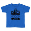 Queens Are Born In June Toddler T-shirt