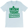 hungover tomorrow best trending T-Shirt