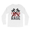 I WOULD LIKE TO RAGE Long Sleeve Shirts