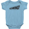 schwing! Baby Onesie