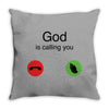 God Is Calling You Throw Pillow