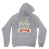 dear santa i've been good Unisex Hoodie