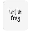 let us pray (2) Mousepad