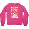 Sorry This Girl Is Already Takenby a Cool And Biker Crewneck Sweatshirt