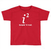 keepin' it real Toddler T-shirt