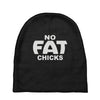 no fat chicks (2) Baby Beanies