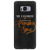 my favorite season is pumpkin spice Samsung Galaxy S8 Plus