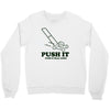 push it (push it real good) Crewneck Sweatshirt