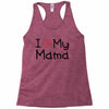 I Love My Mama Racerback Tank