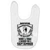 Never Underestimate Old Man Who Was Born September Baby Bibs