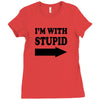 im with stupid t shirt t shirt funny t shirt cool tshirt funny shirt t Ladies Fitted T-Shirt
