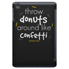 throw donuts iPad Mini
