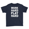 work out play hard funny Youth Tee