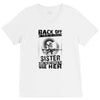 Back Of I Have A Crazy Sister And I am not Afraid To Use Her V-Neck Tee