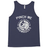 pinch me shamrocks Tank Top