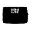 buenos nachos Laptop sleeve