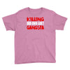 killing our own aint gangsta Youth Tee