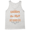 grandpa the man the myth best grandpa ever Tank Top