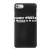 don't worry iPhone 7 Case