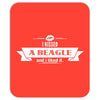 I Kissed A Beagle And I Like Mousepad
