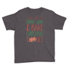 i just want to drink wine &amp; bake christmas cookies Youth Tee