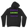 people who don't like anime are not real and should not be trusted Unisex Hoodie