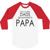 best dad get promoted to papa 3/4 Sleeve Shirt