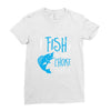 i fish so i don't choke Ladies Fitted T-Shirt