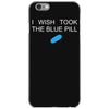i wish i took the blue pill iPhone 6/6s Case