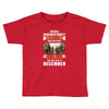 Never Underestimate A Man Who Watches The 100 And Was Born in December Toddler T-shirt