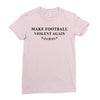 make football violent again Ladies Fitted T-Shirt