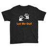let me out Youth Tee