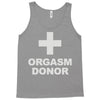 orgasm donor Tank Top