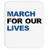 March For Our Lives Mousepad