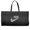 fuck you Weekender Totes