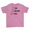 Do or Do Not Youth Tee