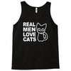 real men love cats Tank Top