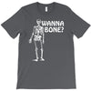 wanna bone T-Shirt