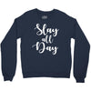 slay all day Crewneck Sweatshirt