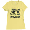 i already want to take a nap Ladies Fitted T-Shirt