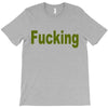 fucking T-Shirt