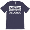may contain alcohol T-Shirt