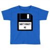 Don't Forget Me Disk Toddler T-shirt