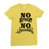 no retreat, no surrender. Ladies Fitted T-Shirt