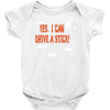 yes i can drive a stick Baby Bodysuit
