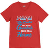 Papa Was Created because Grankids Need Real Heroes V-Neck Tee