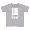 nes games were better unisex Toddler T-shirt